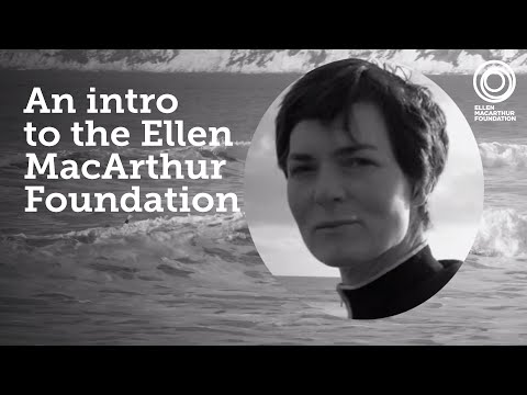 Building a Regenerative, Restorative Economy | An Introduction to the Ellen MacArthur Foundation