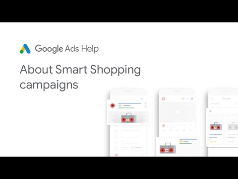 Google Ads Help: About Smart Shopping campaigns