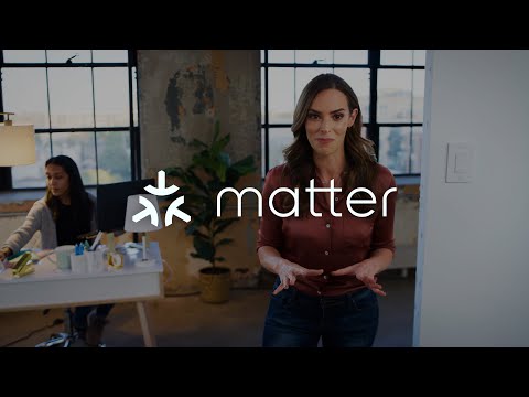 Matter: Making the smart home a more connected, comfortable, and helpful place.