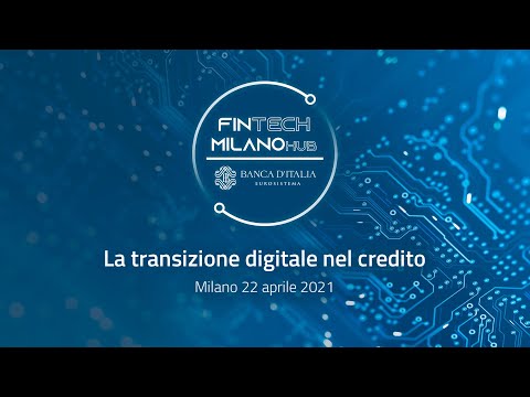 La transizione digitale nel credito - Fintech MilanoHub